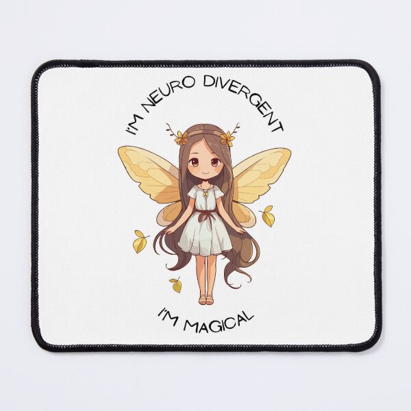 Item preview, I'm Neuro Divergent. I'm Magical. fairy designed and sold by lesleydobis.