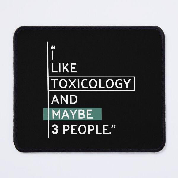 Item preview, I Like Toxicology & Maybe 3 People designed and sold by MaryAller.