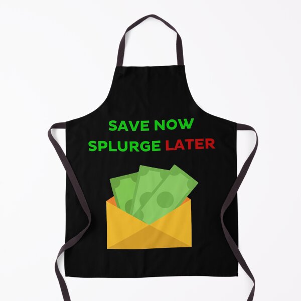 Item preview, Save Now, Splurge Later - Savings Quote designed and sold by Kamal Khajeb.