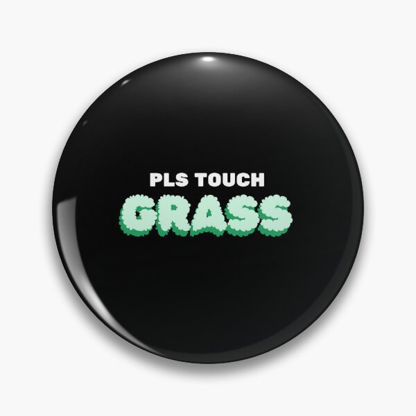 Item preview, Pls touch grass designed and sold by cordiallylily.