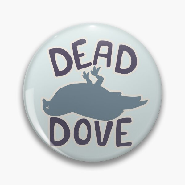 Item preview, Dead Dove Do Not Eat AO3 Fanfic Fanfiction designed and sold by doodledont.