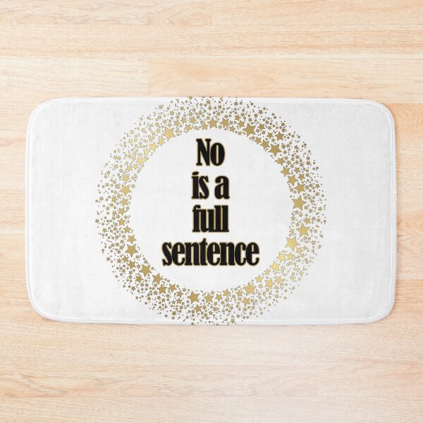 Item preview, No Is a Full Sentence designed and sold by PurrfectPixels.