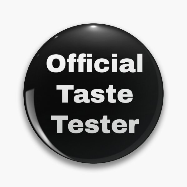 Item preview, Official Taste Tester designed and sold by SoloistRacoon.