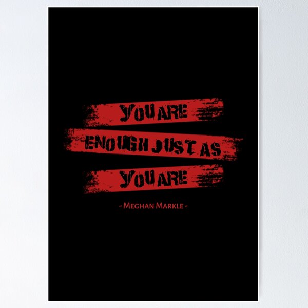 Item preview, You are enough just as you are || Meghan Markle  designed and sold by X-Store.