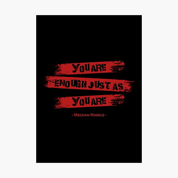 Item preview, You are enough just as you are || Meghan Markle  designed and sold by X-Store.
