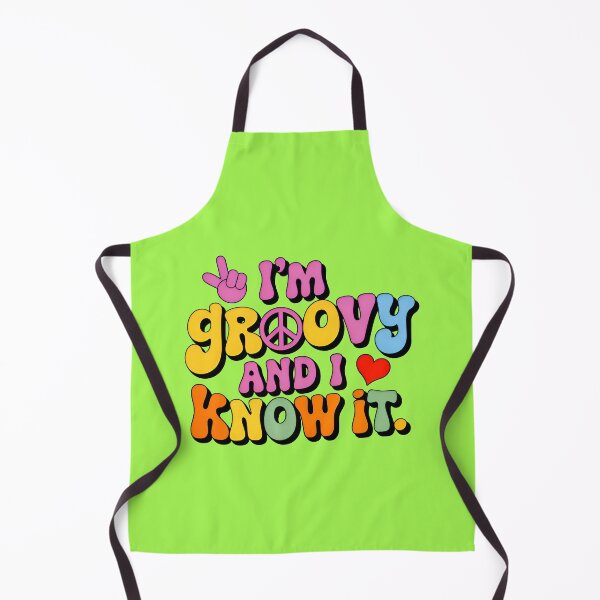 Item preview, I'm Groovy And I Know It Funny Quote designed and sold by TheArtOfPat.