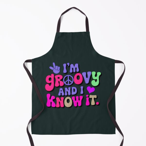 Item preview, I'm Groovy And I Know It Funny Quote designed and sold by TheArtOfPat.