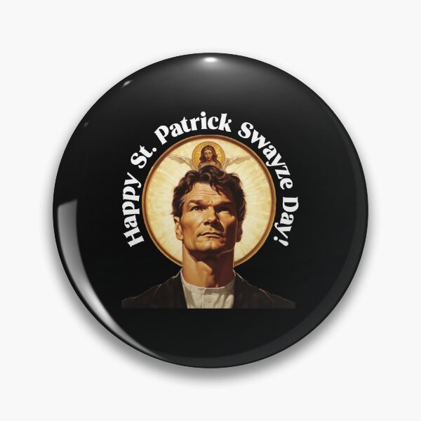 Item preview, Saint Patrick Swayze Day  designed and sold by Masonixem.