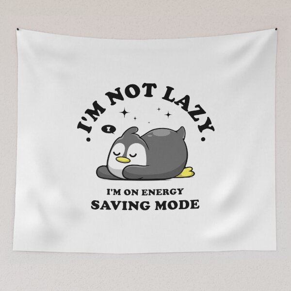 Item preview, i'm not lazy, i'm on energy saving mode. designed and sold by stylegoose.