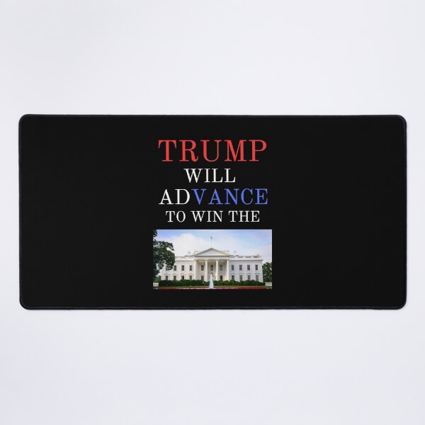 Item preview, TRUMP WILL ADVANCE TO WIN THE WHITE HOUSE designed and sold by RobbiesMusic.