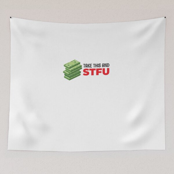 Item preview, Take this and STFU designed and sold by shirtkings.