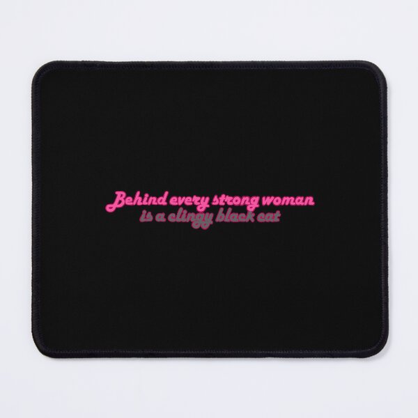 Item preview, Behind every strong woman is a black cat designed and sold by kylie-kd.