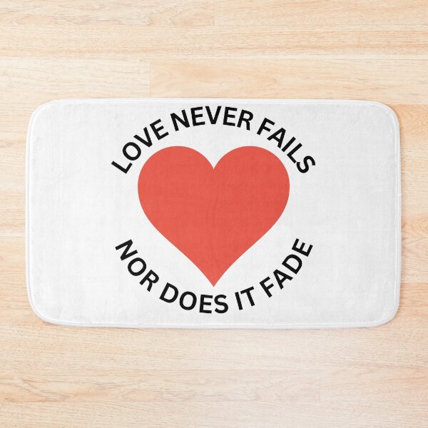 Item preview, Love Never Fails, Nor Does It Fade designed and sold by TShirtCrafters.