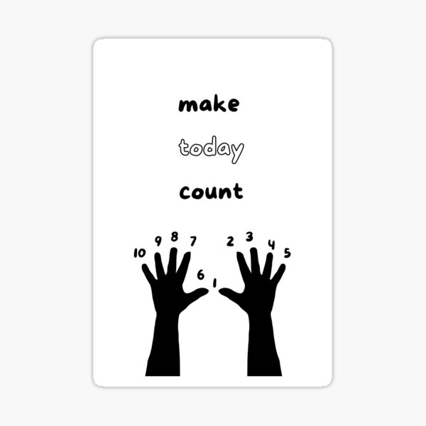 Item preview, make today count designed and sold by PaintingNotion.