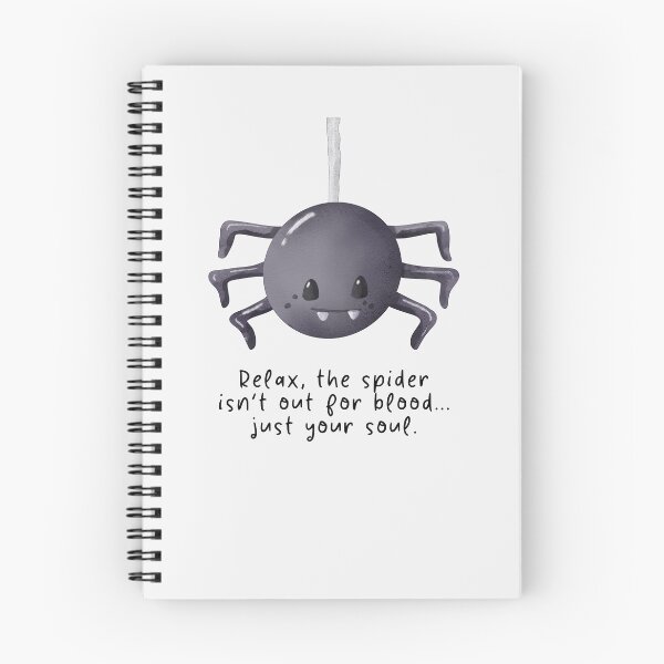 Item preview, Relax, the spider isn’t out for blood... just your soul. #SpiderLover #SpiderMemes #SpiderLife designed and sold by Anna Halasek.