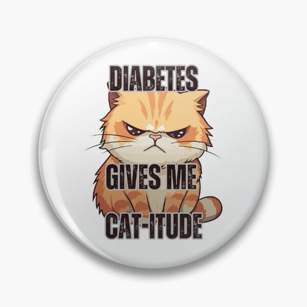 Item preview, Diabetes Gives Me Cat-itude designed and sold by figandroseco.