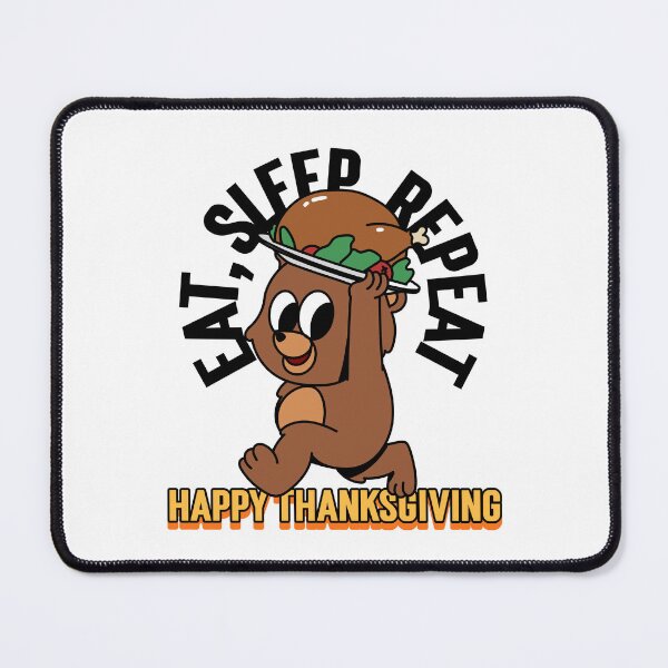 Item preview, Eat Sleep Repeat Happy Thanksgiving designed and sold by CourageousTees.