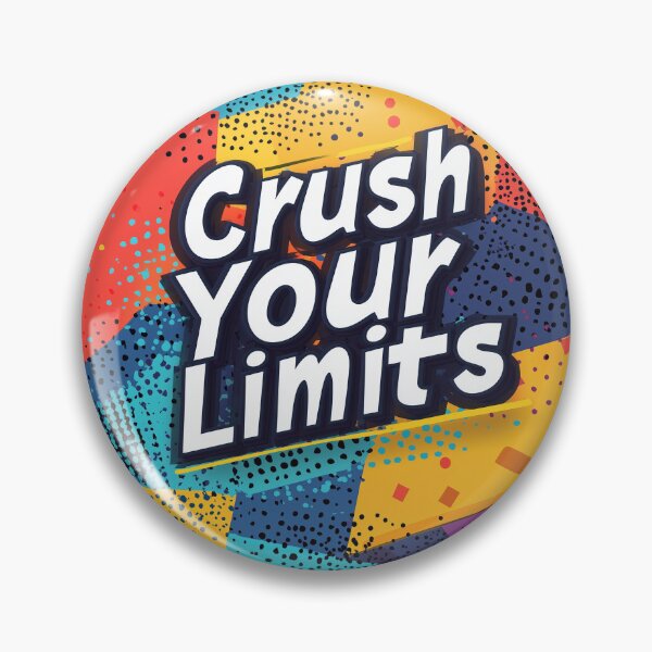 Item preview, Crush Your Limits designed and sold by Liseri.