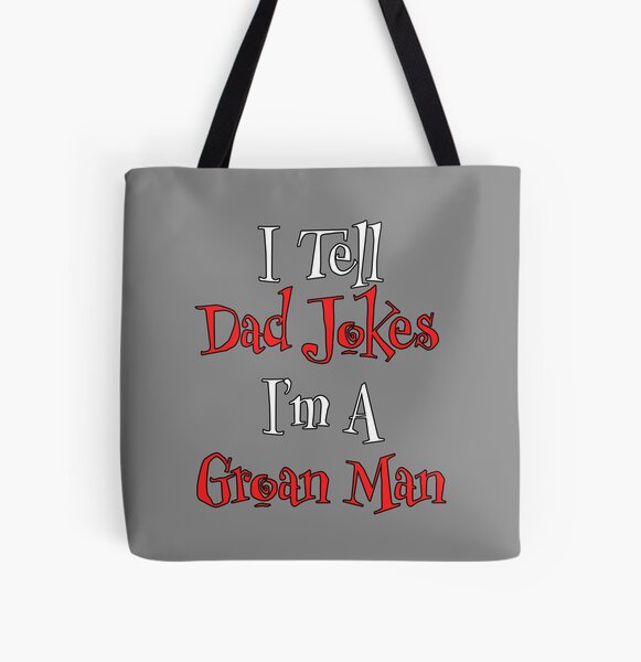 Item preview, I Tell Dad Jokes - I'm a Groan Man 2 designed and sold by Matthew Kinnersly.