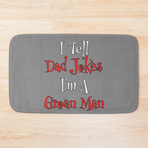 Item preview, I Tell Dad Jokes - I'm a Groan Man 2 designed and sold by Matthew Kinnersly.