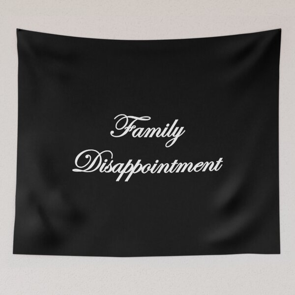 Item preview, FAMILY DISAPPOINTMENT. WHITE DESIGN designed and sold by Rejiboustarts.