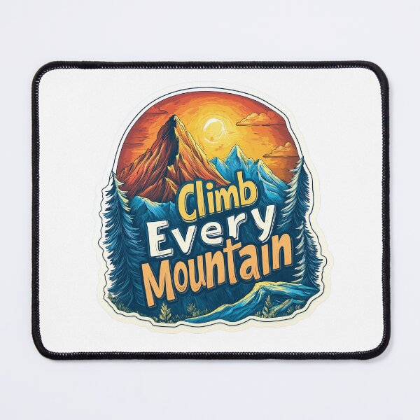 Item preview, Climb Every Mountain designed and sold by Liseri.