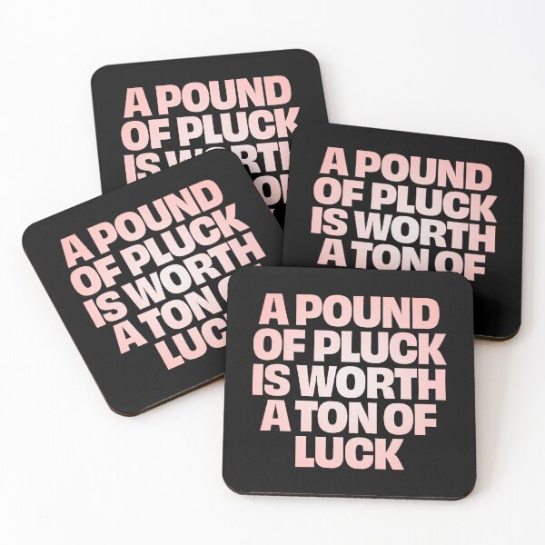 Item preview, A pound of pluck is worth a ton of luck. v.2 designed and sold by x1brett.
