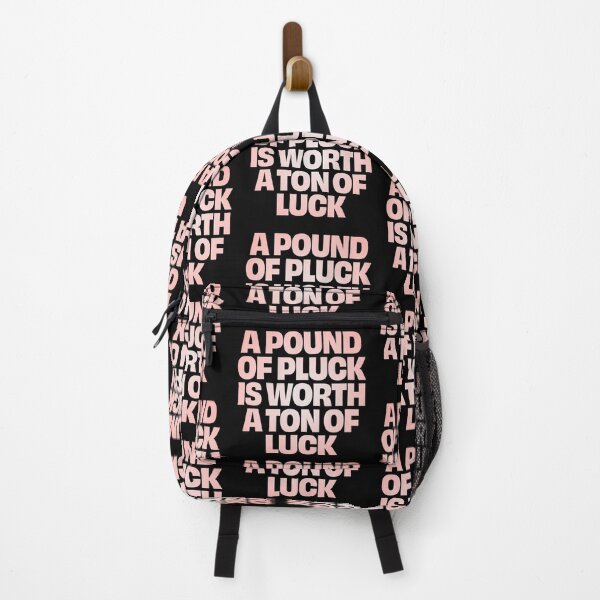 Item preview, A pound of pluck is worth a ton of luck. v.2 designed and sold by x1brett.