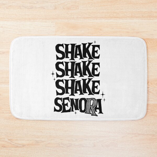 Item preview, Shake Shake Shake Senora designed and sold by 4thOfJulyShop12.
