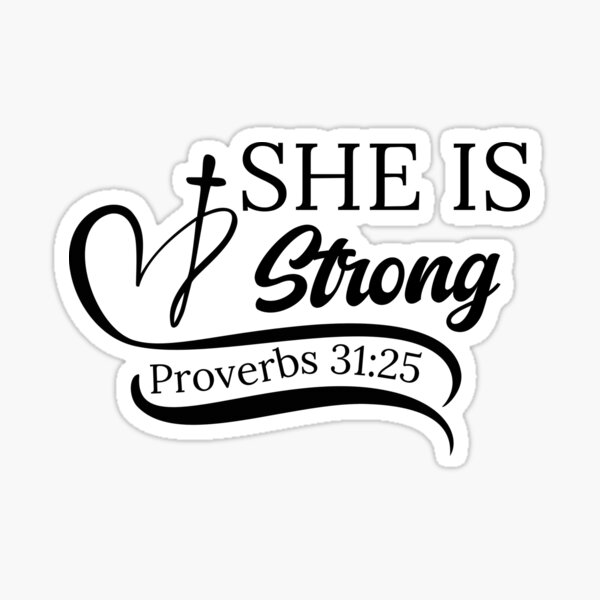 Item preview, She Is Strong - Proverbs 31:25 designed and sold by Kingdom Hearts.