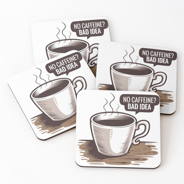 Item preview, No Caffeine? Bad Idea designed and sold by FusiTink.