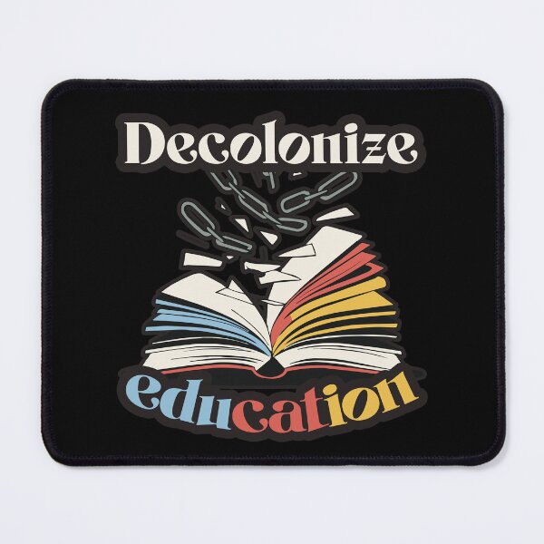 Item preview, Decolonize education | school student design designed and sold by SleekVisuals.