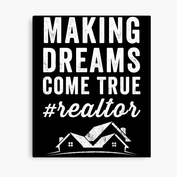 making-dreams-come-true-realtor-funny-realtor-canvas-print-by