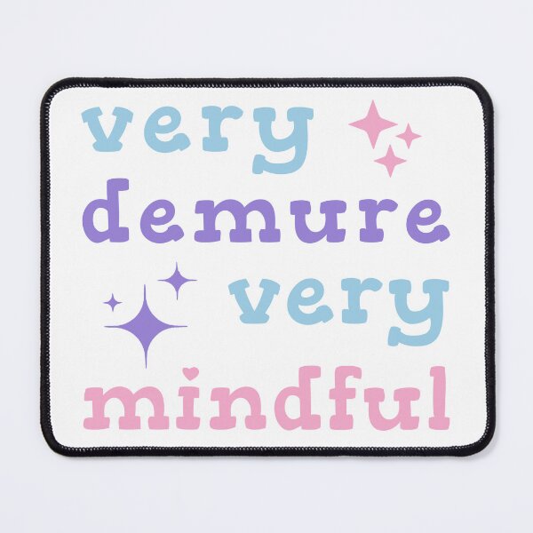 Item preview, Very Demure Very Mindful designed and sold by juglow95.