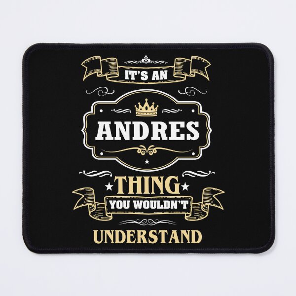 Item preview, It Is An Andres Thing You Wouldn't Understand Andres Name Shirt designed and sold by Zanden-zo.