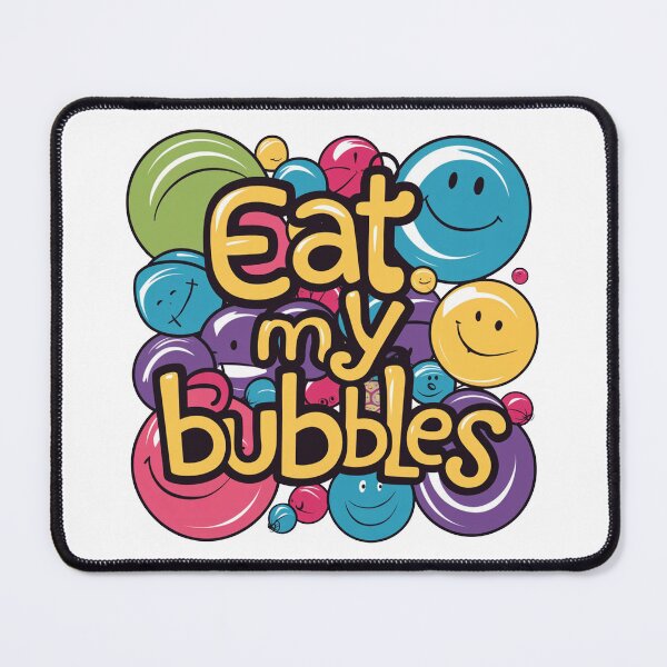 Item preview, Eat My Bubbles designed and sold by caracatita75.