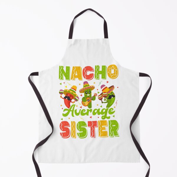 Item preview, Nacho Average Sister Mexican Fiesta designed and sold by SuchCuteThings.