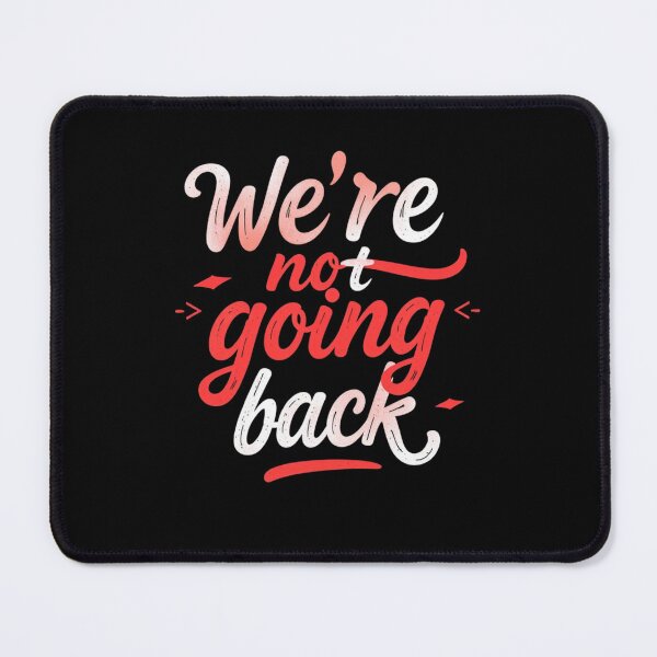 Item preview, We're Not Going Back – Your Voice, Your Vote in the 2024 U.S. Election designed and sold by Neggan.