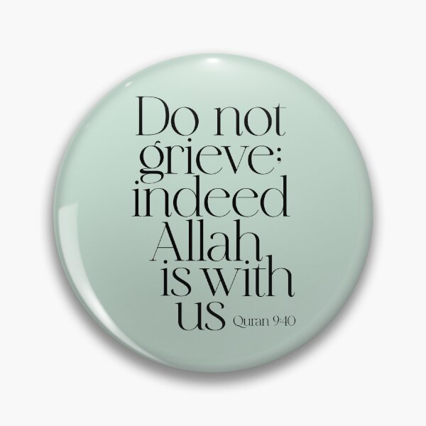Item preview, Quran Koran Verse "Do not grieve; indeed Allah is with us." لا تحزن ان الله معنا  القرآن الكريم MINT designed and sold by ZamZamDesign.