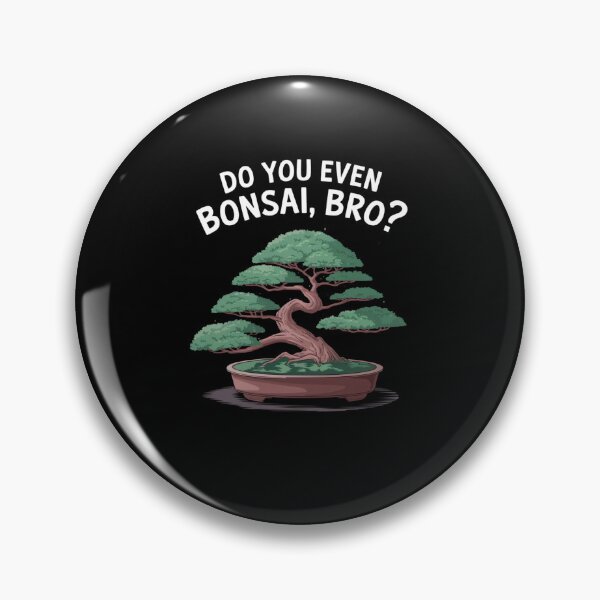 Item preview, Do You Even Bonsai, Bro? Funny Plant Lover Tree Art designed and sold by Hananiah Merch.