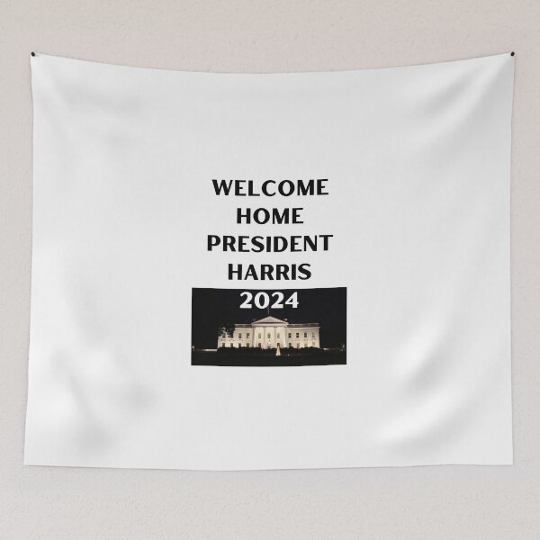 Item preview, WELCOME HOME PRESIDENT HARRIS 2024 designed and sold by RobbiesMusic.