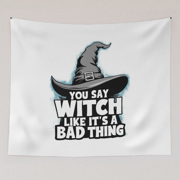 Item preview, You Say Witch Like It's A Bad Thing designed and sold by Angry Swan Designs.