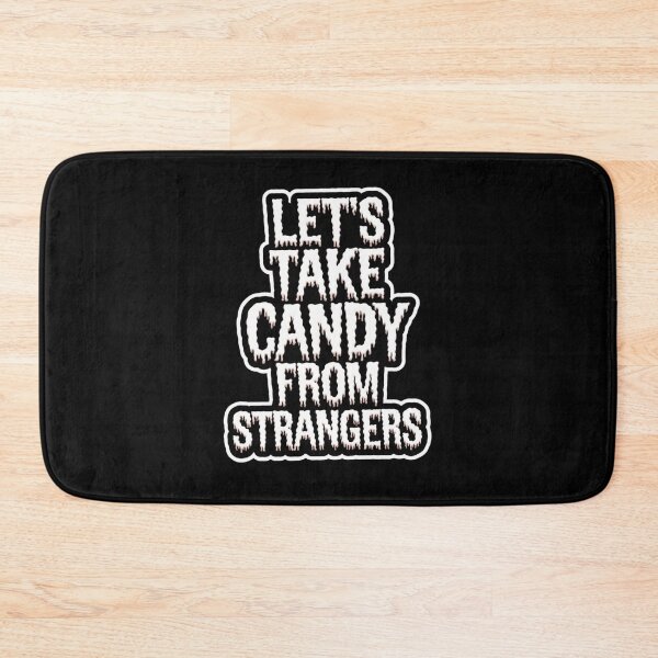 Item preview, Spooky Let`s Take Candy From Strangers! designed and sold by Redgiant87x.