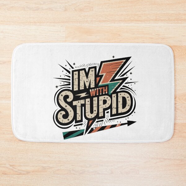 Item preview, i am with stupid designed and sold by tkhrbika.