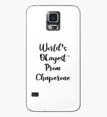 World's Okayest Prom Chaperone - Funny Prom Case/Skin for Samsung Galaxy