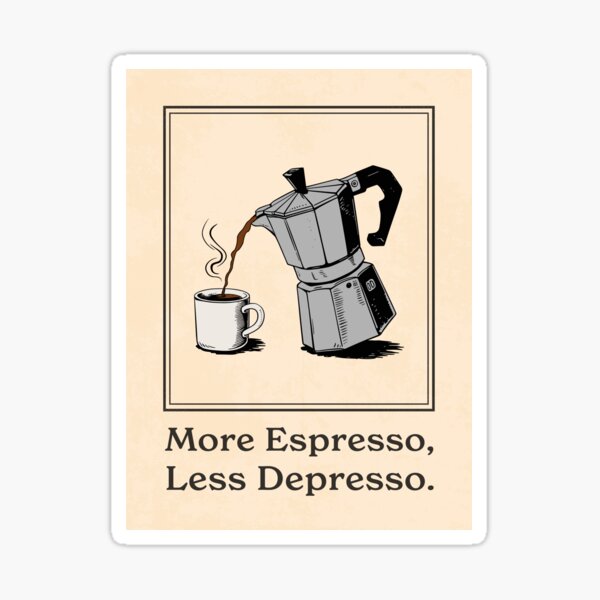 Item preview, More Espresso Less Depresso Coffee Vintage Kitchen Poster designed and sold by Vintaprints-co.