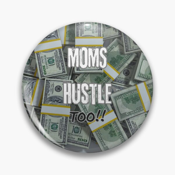 Item preview, Moms Hustle Too designed and sold by sarcasm84.
