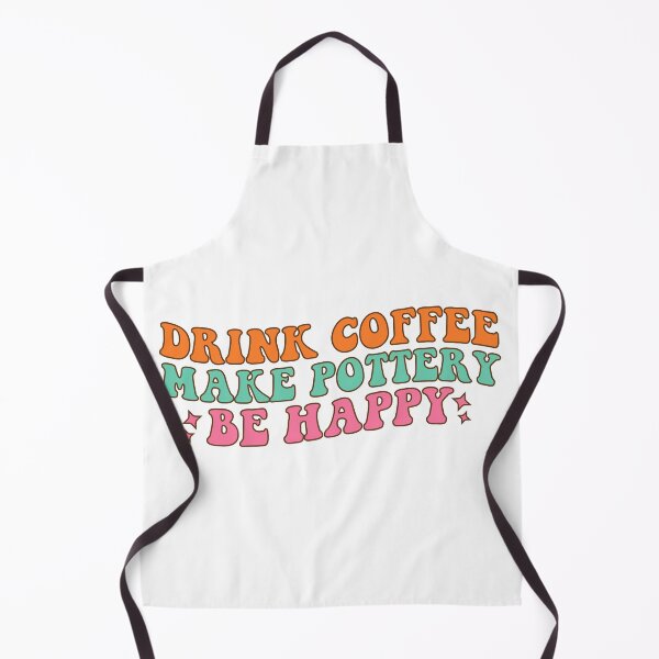 Item preview, funny vintage Drink Coffee Make Pottery Be Happy designed and sold by khallidaart.