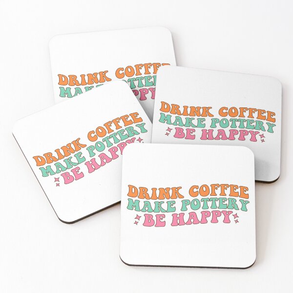 Item preview, funny vintage Drink Coffee Make Pottery Be Happy designed and sold by khallidaart.