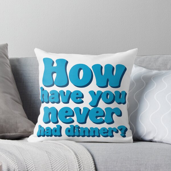 Item preview, How have you never had dinner? designed and sold by dogfish-art.